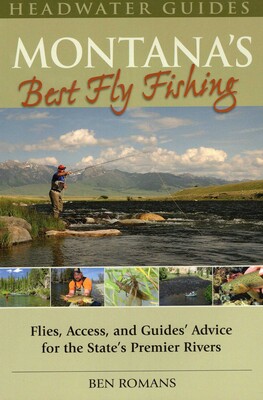 Montana's Best Fly Fishing Montana's Best Fly Fishing
