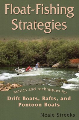 Float-Fishing Strategies Float-Fishing Strategies