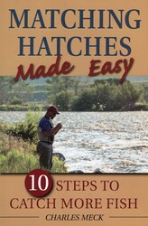 Matching Hatches Made Easy Matching Hatches Made Easy