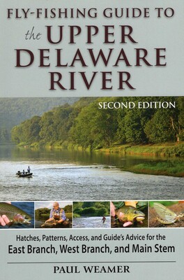 Fly-fishing Guide to the Upper Delaware River Fly-fishing Guide to the Upper Delaware River