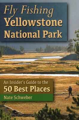 Fly Fishing Yellowstone National Park Fly Fishing Yellowstone National Park