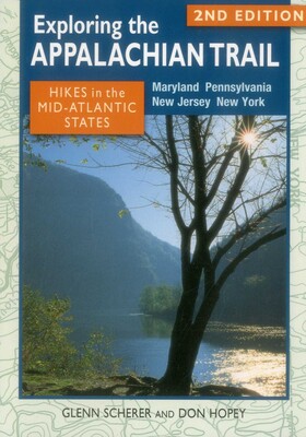 Exploring the Appalachian Trail: Hikes in the Mid-Atlantic States Exploring the Appalachian Trail: Hikes in the Mid-Atlantic States