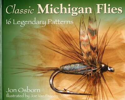 Classic Michigan Flies Classic Michigan Flies