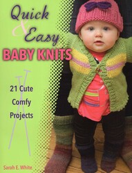 Quick & Easy Baby Knits Quick & Easy Baby Knits