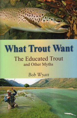 What Trout Want What Trout Want