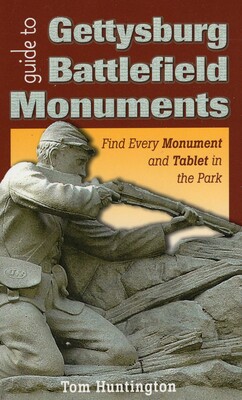 Guide to Gettysburg Battlefield Monuments Guide to Gettysburg Battlefield Monuments