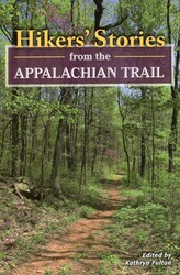Hikers' Stories from the Appalachian Trail Hikers' Stories from the Appalachian Trail