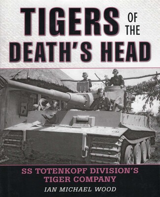 Tigers of the Death's Head Tigers of the Death's Head