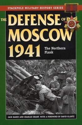 Defense of Moscow 1941 Defense of Moscow 1941