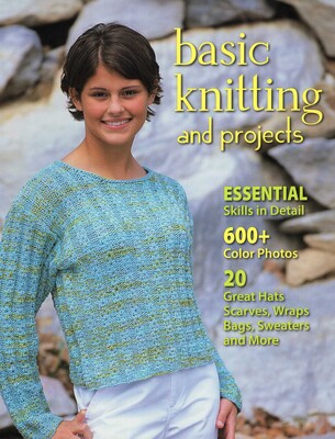 Basic Knitting and Projects Basic Knitting and Projects