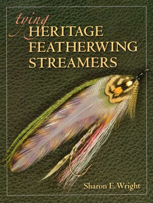 Tying Heritage Featherwing Streamers Tying Heritage Featherwing Streamers