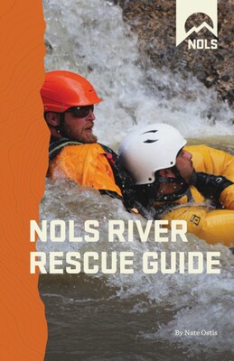 NOLS River Rescue Guide NOLS River Rescue Guide