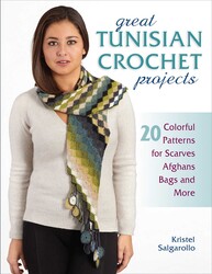 Great Tunisian Crochet Projects Great Tunisian Crochet Projects