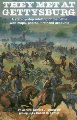 They Met at Gettysburg They Met at Gettysburg