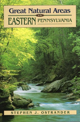 Great Natural Areas of Eastern Pennsylvania Great Natural Areas of Eastern Pennsylvania