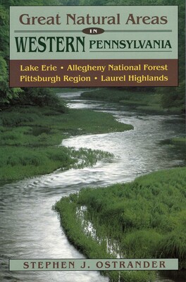 Great Natural Areas of Western Pennsylvania Great Natural Areas of Western Pennsylvania