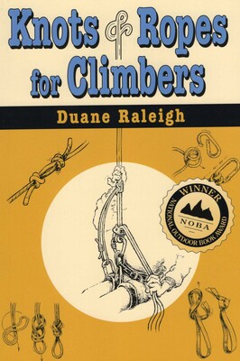 Knots & Ropes for Climbers Knots & Ropes for Climbers