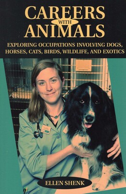 Careers with Animals | Book by Ellen Shenk | Official Publisher Page