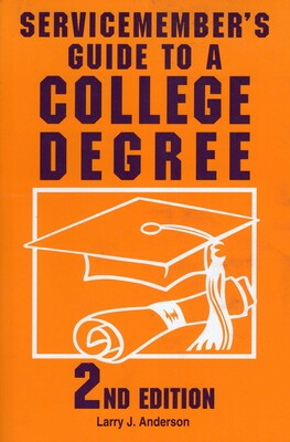 Servicemember's Guide to a College Degree Servicemember's Guide to a College Degree
