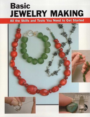Basic Jewelry Making Basic Jewelry Making