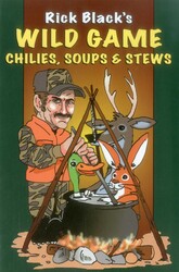 Wild Game Chilies, Soups, & Stews