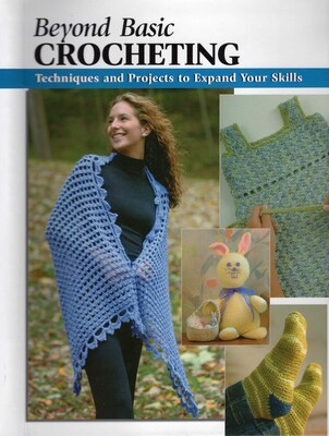 Beyond Basic Crocheting Beyond Basic Crocheting