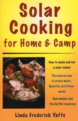 Solar Cooking for Home & Camp Solar Cooking for Home & Camp