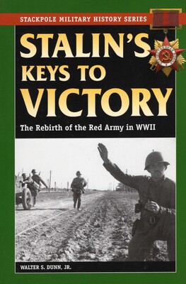 Stalin's Keys to Victory Stalin's Keys to Victory