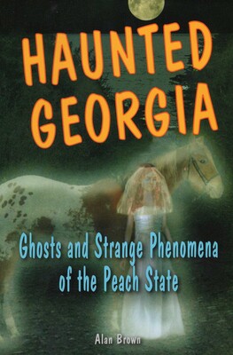 Haunted Georgia Haunted Georgia