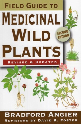 Field Guide to Medicinal Wild Plants Field Guide to Medicinal Wild Plants
