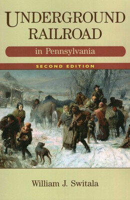 Underground Railroad in Pennsylvania Underground Railroad in Pennsylvania