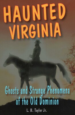 Haunted Virginia Haunted Virginia