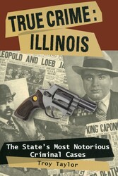 True Crime: Illinois True Crime: Illinois