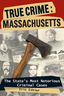 True Crime: Massachusetts True Crime: Massachusetts