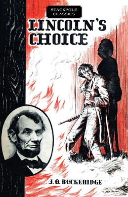 Lincoln's Choice Lincoln's Choice