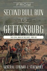 From Second Bull Run to Gettysburg From Second Bull Run to Gettysburg
