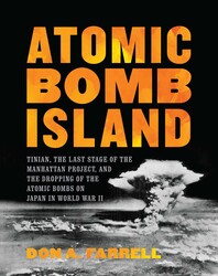 Atomic Bomb Island | Book by Don A. Farrell | Official Publisher