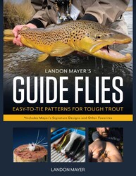 Landon Mayer's Guide Flies Landon Mayer's Guide Flies