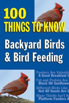 Backyard Birds & Bird Feeding Backyard Birds & Bird Feeding