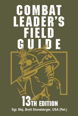 Combat Leader's Field Guide Combat Leader's Field Guide