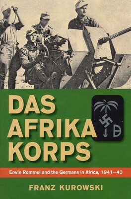 Das Afrika Korps Das Afrika Korps