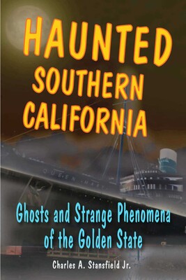 Haunted Southern California Haunted Southern California