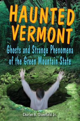 Haunted Vermont Haunted Vermont