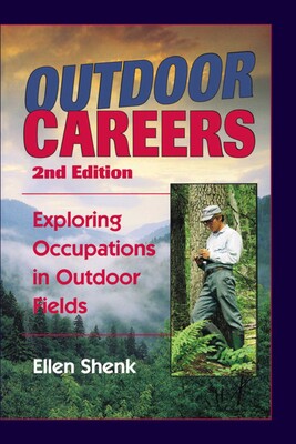 Outdoor Careers eBook by Ellen Shenk | Official Publisher Page | Simon