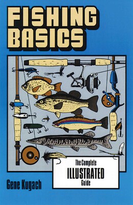 Fishing Basics Fishing Basics
