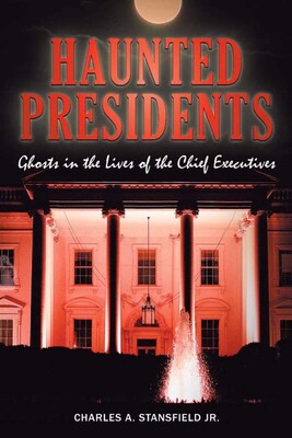 Haunted Presidents Haunted Presidents