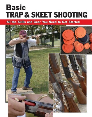 Basic Trap & Skeet Shooting Basic Trap & Skeet Shooting