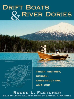 Drift Boats & River Dories Drift Boats & River Dories