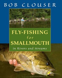 Fly-Fishing for Smallmouth Fly-Fishing for Smallmouth
