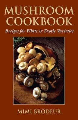 Mushroom Cookbook Mushroom Cookbook